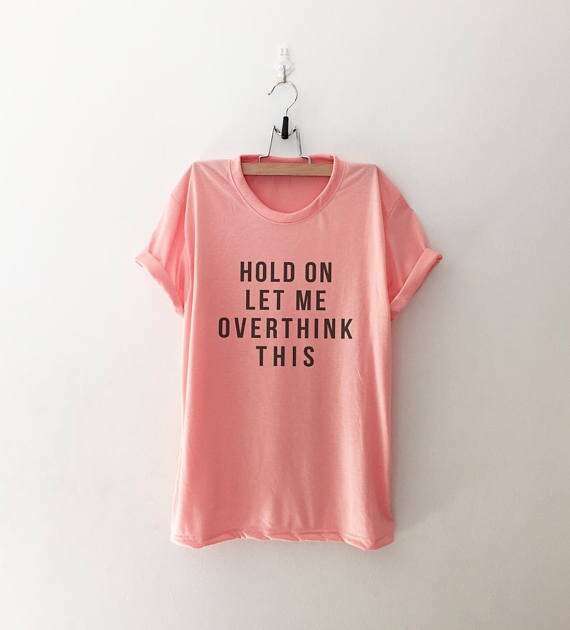 Hold On Let Me Overthink This T-Shirt - Y2K Grunge, 90S Fashion, Retro Style, Baby Tees Y2