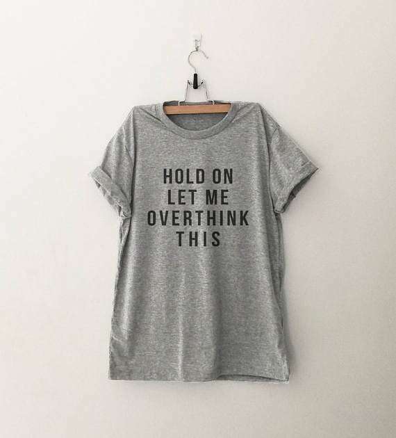Hold On Let Me Overthink This T-Shirt - Y2K Grunge, 90S Fashion, Retro Style, Baby Tees Y2