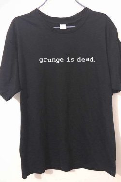 Y2K Grunge Is Dead T-Shirt - Retro 90S Fashion, Summer Y2K Outfits, Gothic Y2K Style