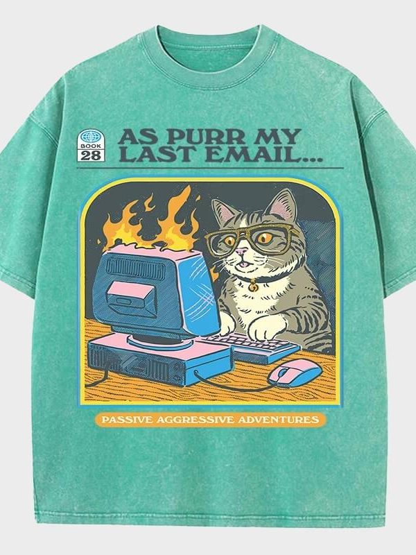 As Purr My Last Email Tee
