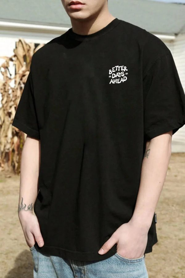 Better Days Ahead Tee