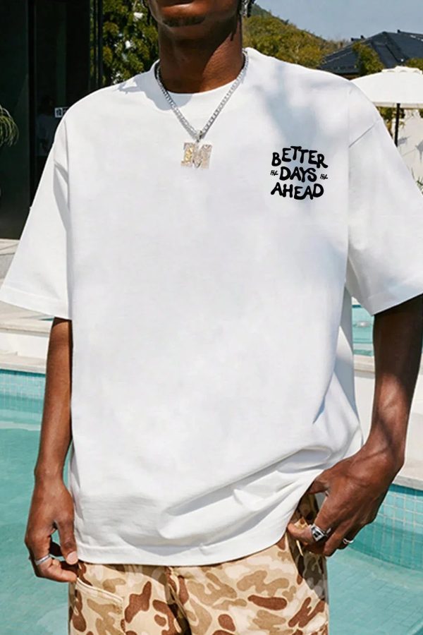 Better Days Ahead Tee