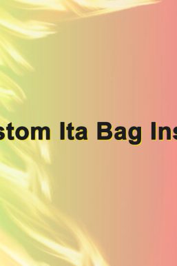 Custom Ita Bag Insert