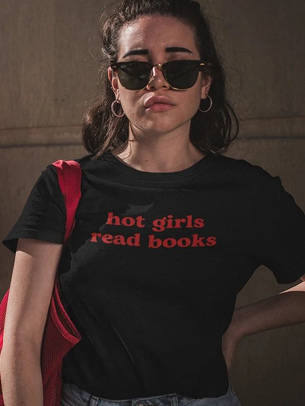 Hot Girls Read Books Tee