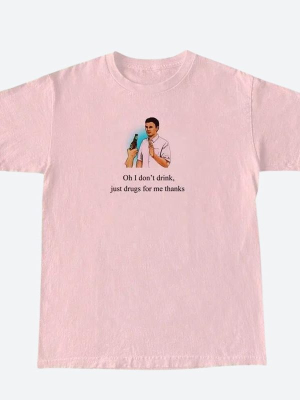 I Don't Drink Graphic Tee