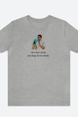 I Don't Drink Graphic Tee