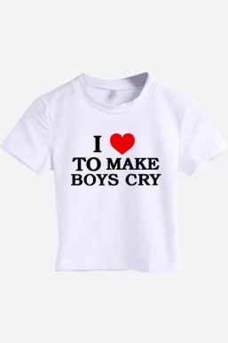 I Love To Make Boys Cry Tee
