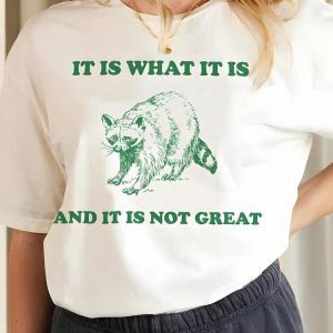 It Is What It Is Tee