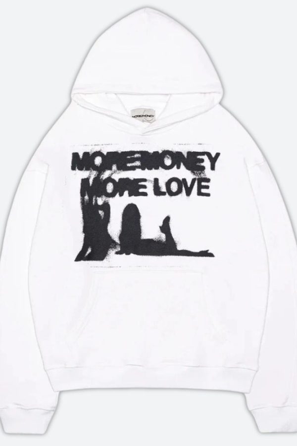 More Money More Love Hoodie