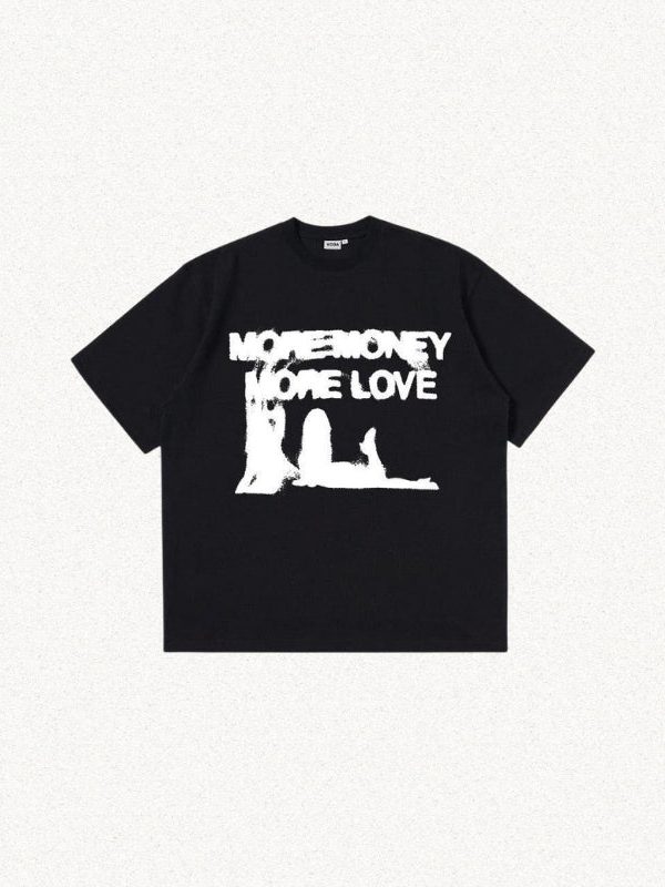 More Money More Love Tee