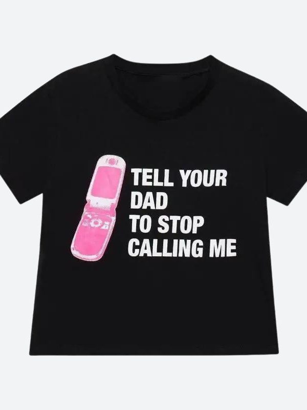 Tell Your Dad Crop Tee