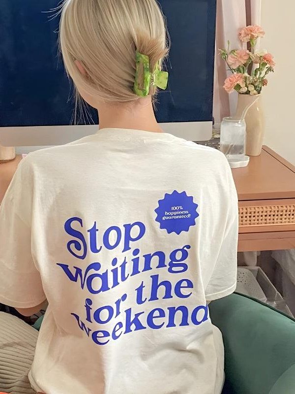 Waiting for the Weekend Tee