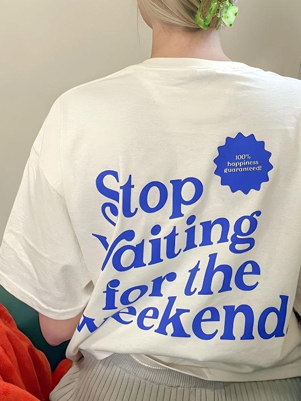 Waiting for the Weekend Tee