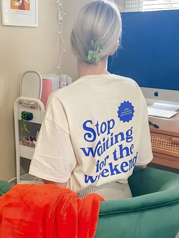 Waiting for the Weekend Tee