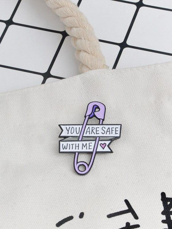You Are Safe With Me Pins