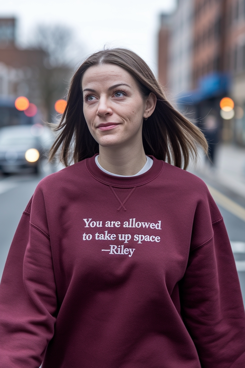 You Are Allowed to Take Up Space Riley O